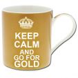 Keep Calm Go For Gold Mug